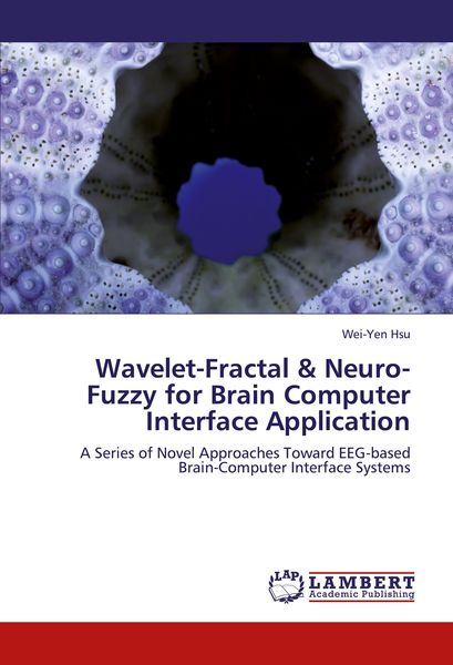 Produktbild: Wavelet-Fractal & Neuro-Fuzzy for Brain Computer Interface Application