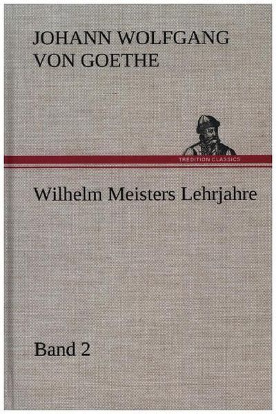 Produktbild: Wilhelm Meisters Lehrjahre - Band 2