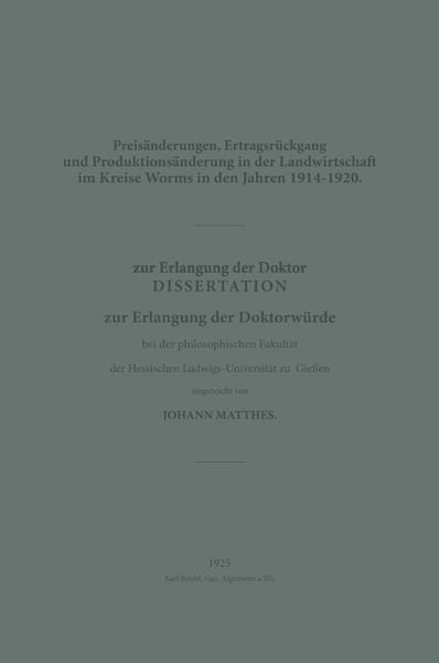 Produktbild: Preis&auml;nderungen, Ertragsr&uuml;ckgang und Produktions&auml;nderung in der Landwirtschaft im Kreise Worms in den Jahren 1914&ndash;1920