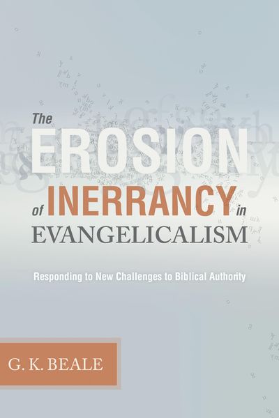 Produktbild: The Erosion of Inerrancy in Evangelicalism