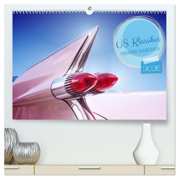 Produktbild: US Klassiker Farbenfrohe Heckansichten (hochwertiger Premium Wandkalender 2026 DIN A2 quer), Kunstdruck in Hochglanz