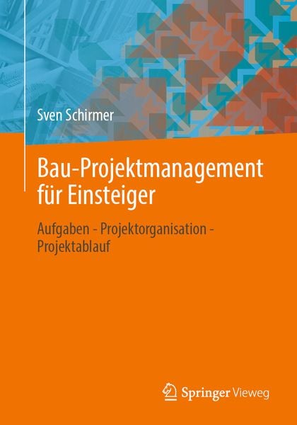 Produktbild: Bau-Projektmanagement f&uuml;r Einsteiger