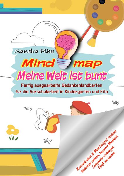 KitaFix-Mindmap Meine Welt ist bunt (Fertig ausgearbeitete Gedankenlandkarten für die Vorschularbeit in Kindergarten und Kita), Taschenbuch von Sandra