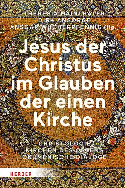 Produktbild: Jesus der Christus im Glauben der einen Kirche