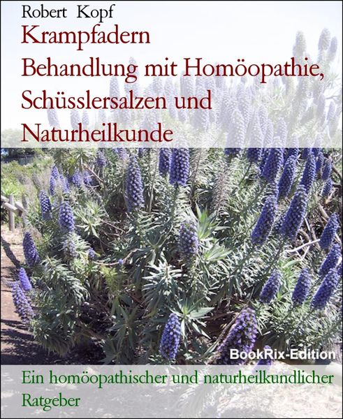 Produktbild: Krampfadern Behandlung mit Hom&ouml;opathie, Sch&uuml;sslersalzen und Naturheilkunde