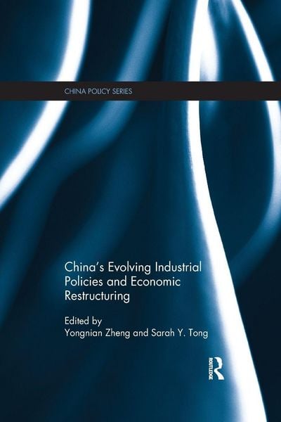 Produktbild: China's Evolving Industrial Policies and Economic Restructuring