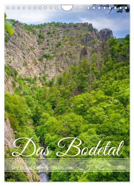 Produktbild: Das Bodetal - Der Grand Canyon des Ostens (Wandkalender 2026 DIN A4 hoch), CALVENDO Monatskalender