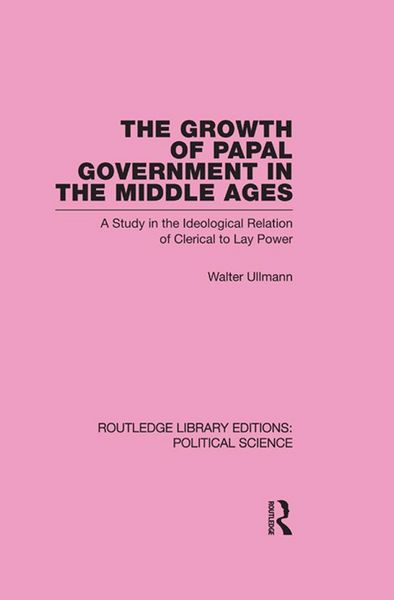 Produktbild: The Growth of Papal Government in the Middle Ages