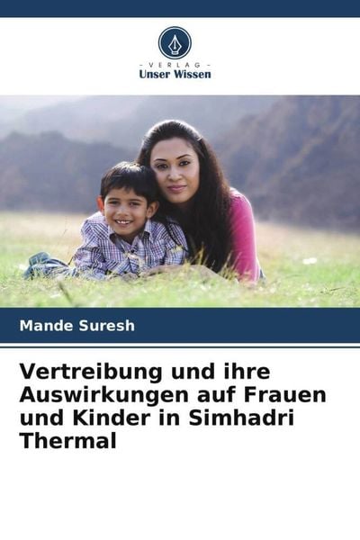 Produktbild: Vertreibung und ihre Auswirkungen auf Frauen und Kinder in Simhadri Thermal