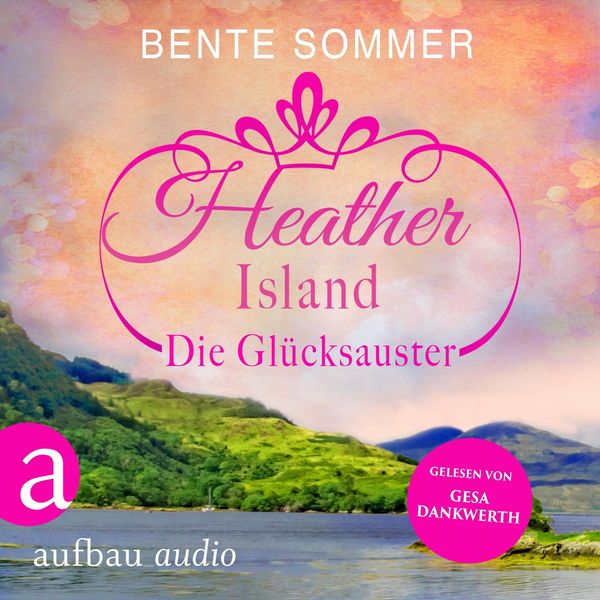 Produktbild: Heather Island - Die Gl&uuml;cksauster