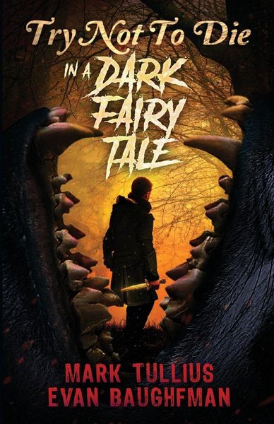 Produktbild: Try Not to Die In a Dark Fairy Tale