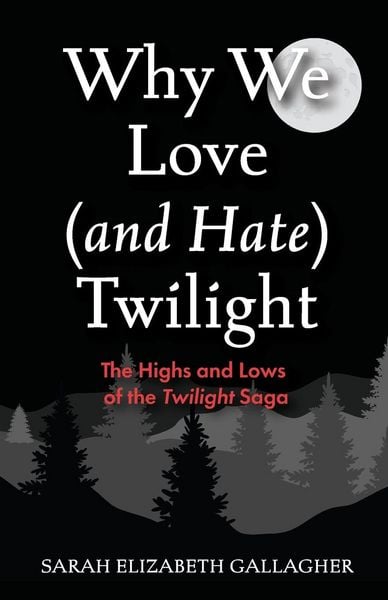 Produktbild: Why We Love (and Hate) Twilight