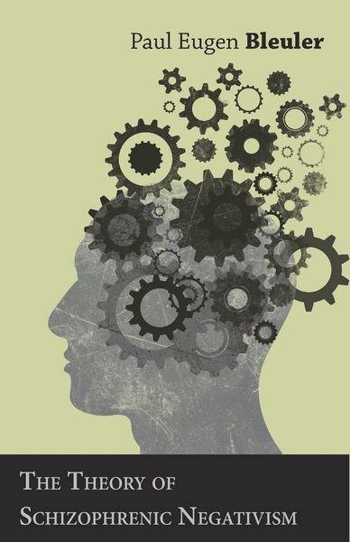 Produktbild: The Theory of Schizophrenic Negativism
