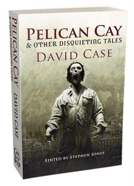 Produktbild: Pelican Cay & Other Disquieting Tales