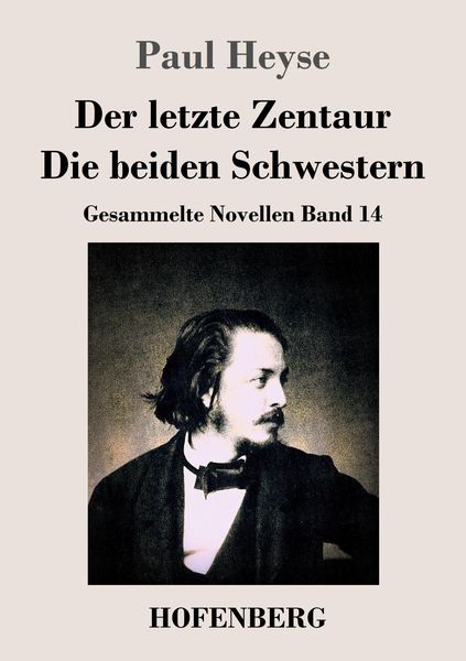 Produktbild: Der letzte Zentaur / Die beiden Schwestern