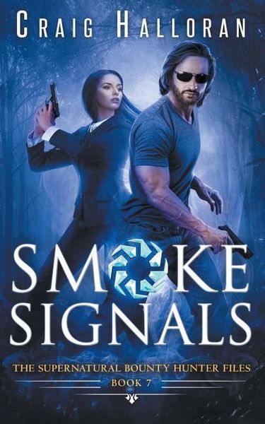 Produktbild: The Supernatural Bounty Hunter Files: Smoke Signals (Book 7 out of 10)