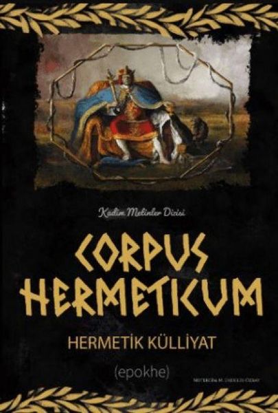 Produktbild: Corpus Hermeticum - Hermetik K&uuml;lliyat