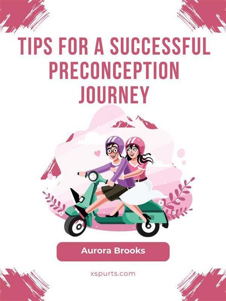 Produktbild: Tips for a Successful Preconception Journey