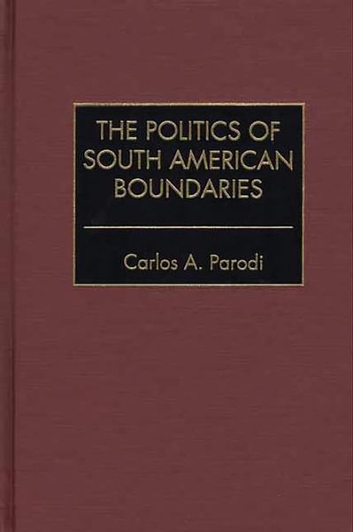 Produktbild: The Politics of South American Boundaries