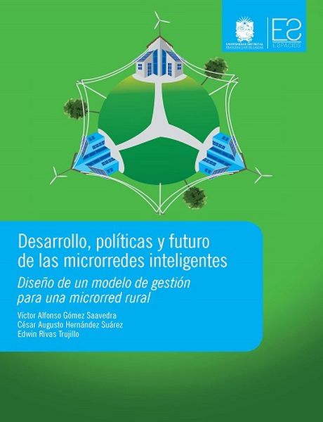Produktbild: Desarrollo, pol&iacute;ticas y futuro de las microrredes inteligentes