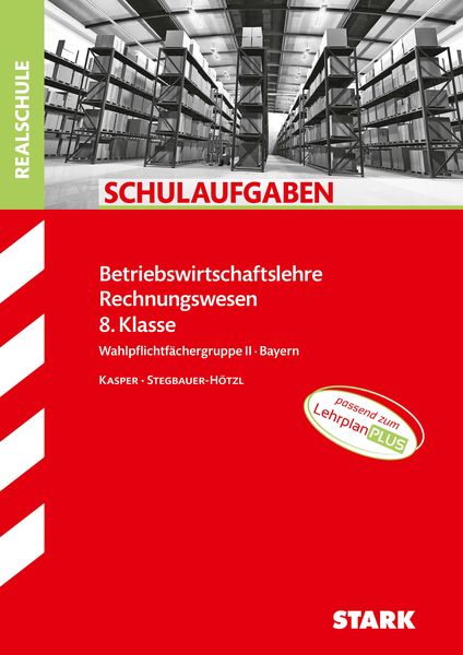 Produktbild: STARK Schulaufgaben Realschule - BwR 8. Klasse - Bayern