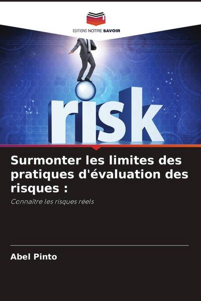 Produktbild: Surmonter les limites des pratiques d'&eacute;valuation des risques :