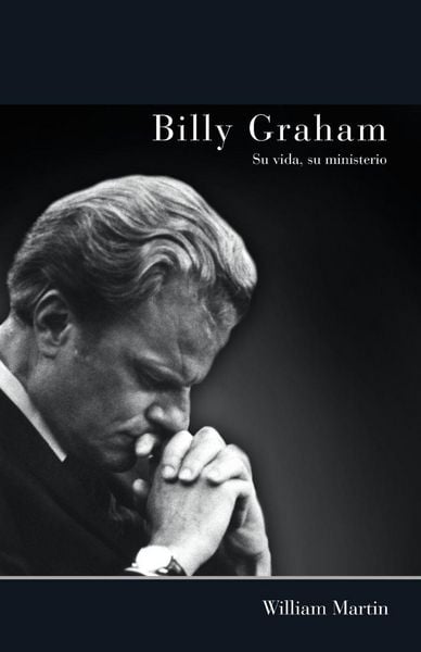 Produktbild: La Billy Graham - Su vida, su ministerio