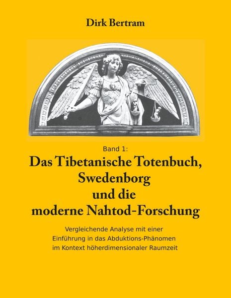Produktbild: Das Tibetanische Totenbuch, Swedenborg und die moderne Nahtod-Forschung
