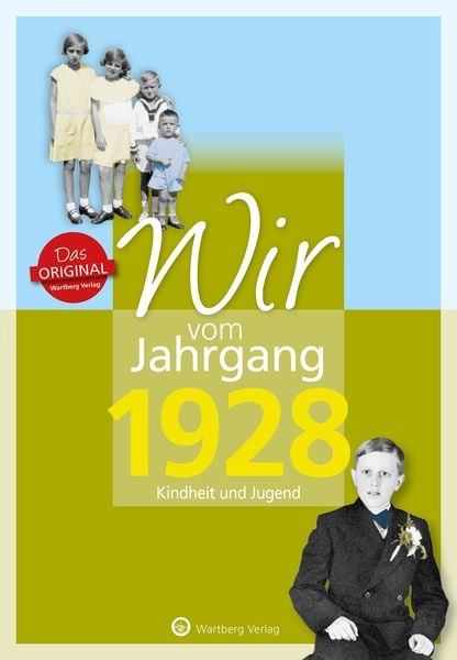 Produktbild: Wir vom Jahrgang 1928 - Kindheit und Jugend