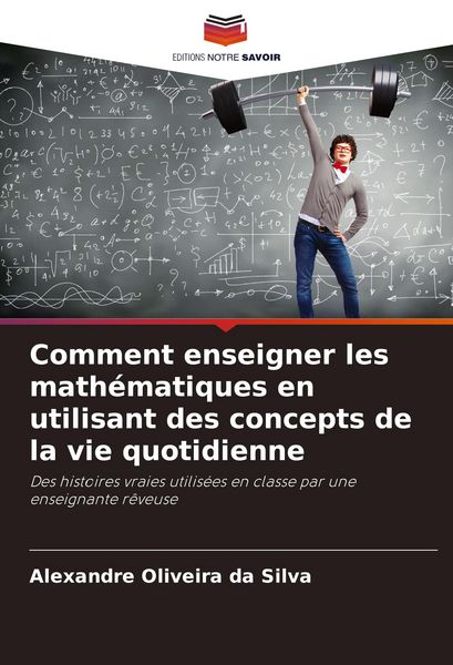 Produktbild: Comment enseigner les math&eacute;matiques en utilisant des concepts de la vie quotidienne