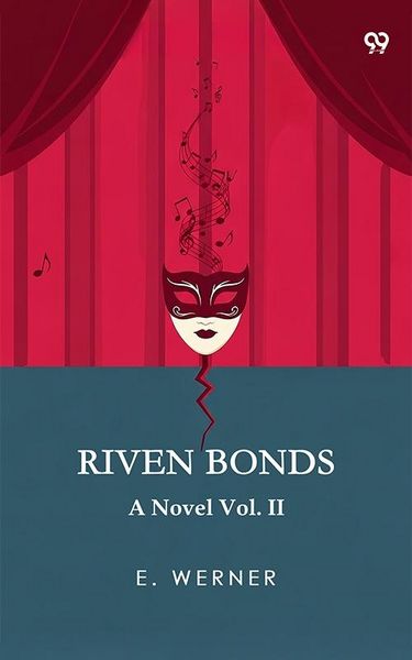 Produktbild: Riven Bonds A Novel Vol. II