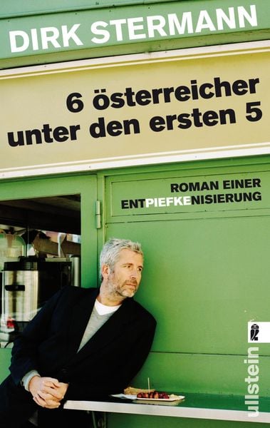 Sechs Österreicher unter den ersten fünf, Taschenbuch von Dirk Stermann, Ullstein Taschenbuch