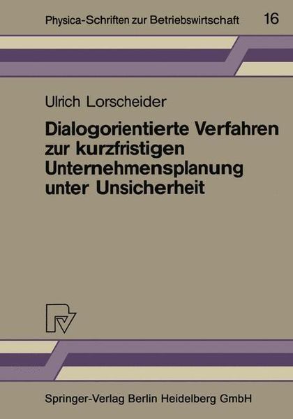 Produktbild: Dialogorientierte Verfahren zur kurzfristigen Unternehmensplanung unter Unsicherheit