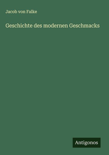 Produktbild: Geschichte des modernen Geschmacks