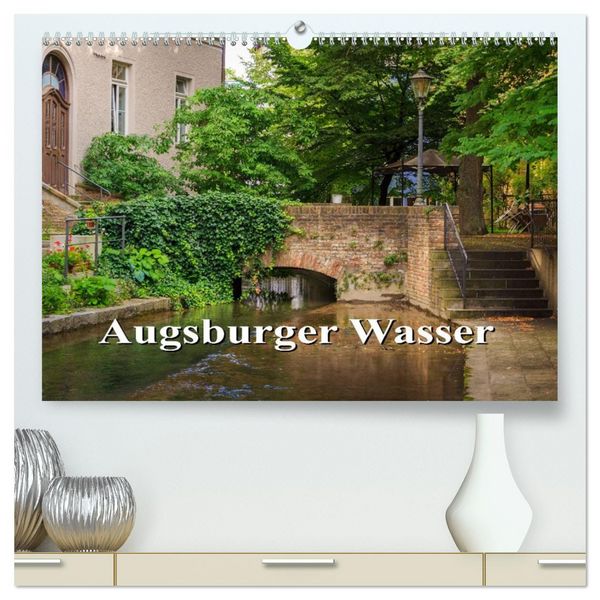 Produktbild: Augsburger Wasser (hochwertiger Premium Wandkalender 2026 DIN A2 quer), Kunstdruck in Hochglanz