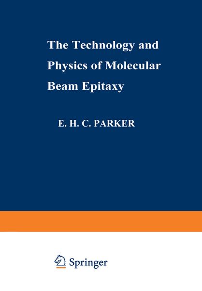 Produktbild: The Technology and Physics of Molecular Beam Epitaxy