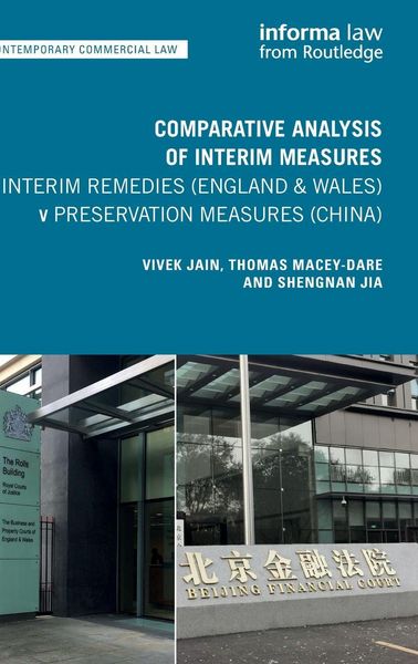 Produktbild: Comparative Analysis of Interim Measures - Interim Remedies (England & Wales) v Preservation Measures (China)