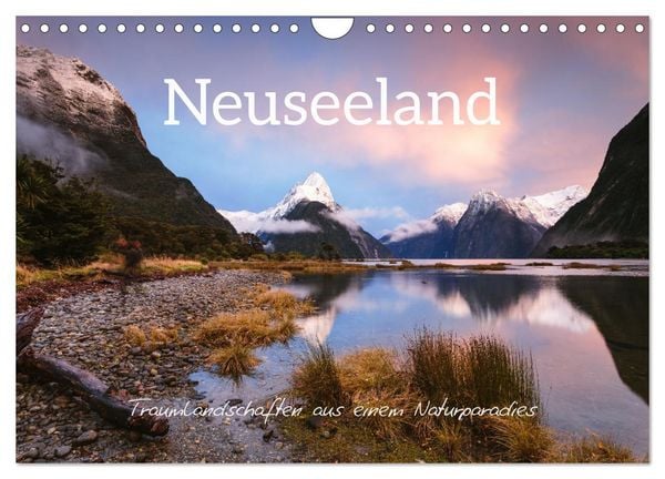 Neuseeland - Traumlandschaften aus einem Naturparadies (Wandkalender 2026 DIN A4 quer), CALVENDO Monatskalender
