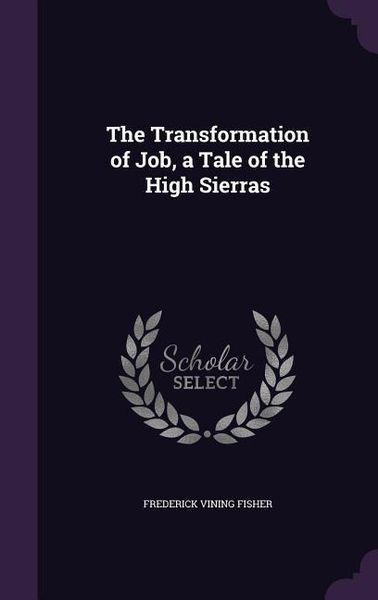 Produktbild: The Transformation of Job, a Tale of the High Sierras