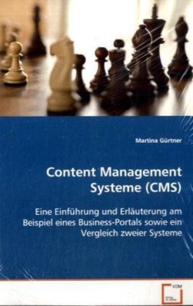 Gürtner Martina: Content Management Systeme (CMS), Taschenbuch von Martina Gürtner, VDM, 9783639083651