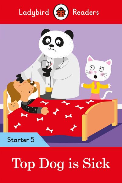 Produktbild: Ladybird Readers Starter Level 5 - Top Dog is Sick (ELT Graded Reader)