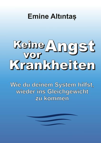 Produktbild: Keine Angst vor Krankheiten