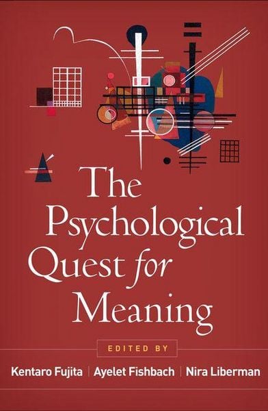 The Psychological Quest for Meaning, Gebundene Ausgabe von , Taylor and Francis, 9781462558568