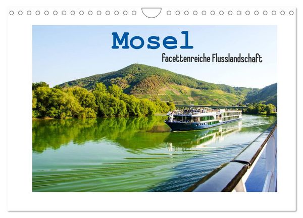 Mosel - facettenreiche Flusslandschaft (Wandkalender 2026 DIN A4 quer), CALVENDO Monatskalender
