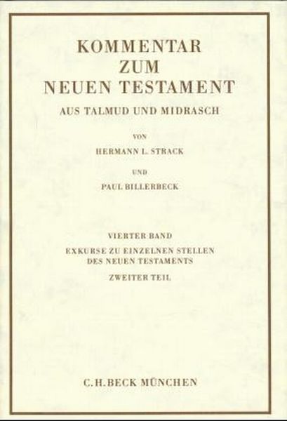 Produktbild: Kommentar zum Neuen Testament aus Talmud und Midrasch Bd. 4: Exkurse zu einzelnen Stellen des Neuen Testaments