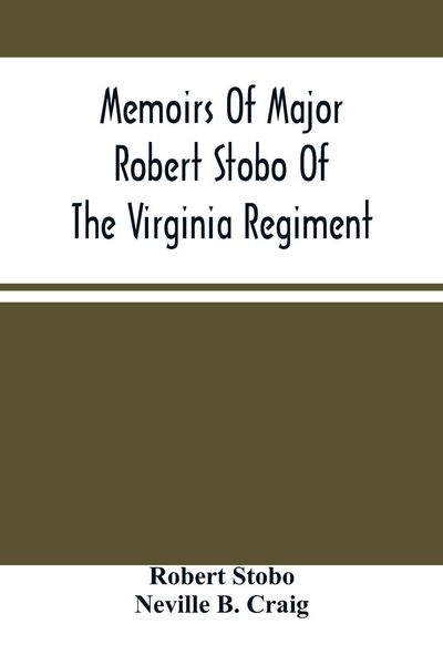 Produktbild: Memoirs Of Major Robert Stobo Of The Virginia Regiment