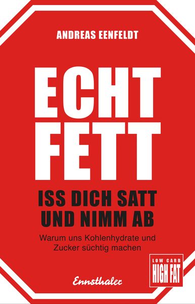 Echt fett - Iss dich satt und nimm ab