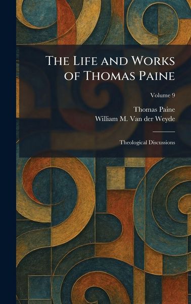 Produktbild: The Life and Works of Thomas Paine