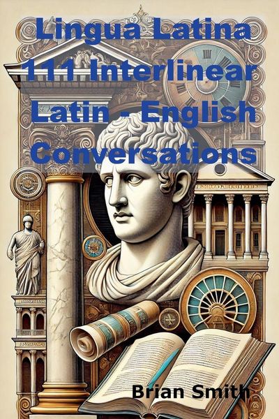 Produktbild: Lingua Latina 111 Interlinear Latin - English Conversations
