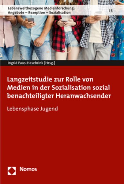 Langzeitstudie zur Rolle von Medien in der Sozialisation sozial benachteiligter Heranwachsender, Taschenbuch von , Nomos, 9783848743025